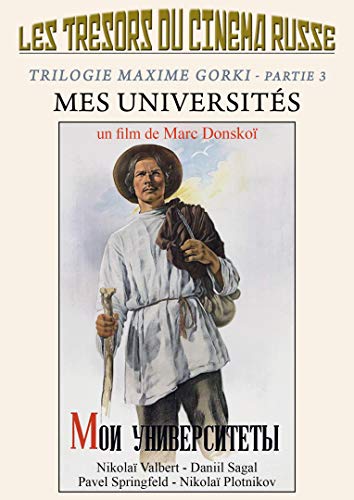 Trilogie Maxime Gorki - Partie 3 : Mes universités [DVD]