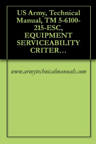 US Army, Technical Manual, TM 5-6100-215-ESC, EQUIPMENT SERVICEABILITY CRITERIA FOR GENERATOR SET, ELECTRIC, DED, SKID MTD, 100 KW, 120/208, 240/416 V (English Edition)