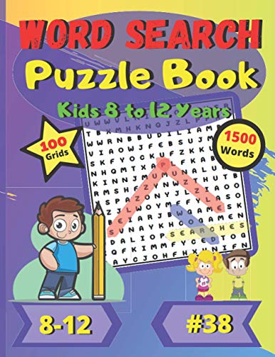 Word Search Puzzle Book Kids 8 to 12 years #38: For children 8 to 12 years old | Easy Difficulty | Large Print | Large Size | Large and Funny font | 100 big puzzles grids | 1500 words