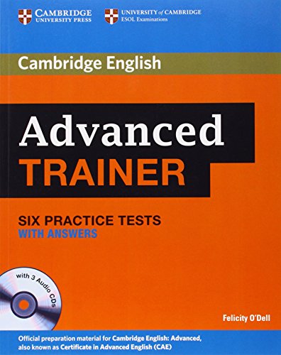 Advanced Trainer Six Practice Tests with Answers and Audio CDs (3) (Cambridge English)