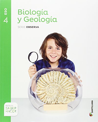 Biologia y Geologia. Serie Observa. 4 ESO. Saber Hacer - 9788414101704