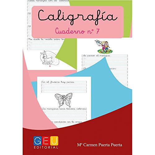 Caligrafía con pauta montessori - Cuaderno 7 / Editorial GEU / Mejora la escritura / Correcta realización del trazo / Pauta Montessori