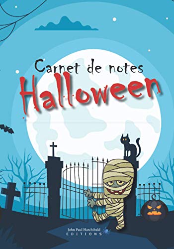 Carnet de notes Halloween: v1-4 | Joyeuse fête d'Hallowen carnet de notes de 101 pages lignées | 17,78cm x 25,4cm | fond bleu pleine lune