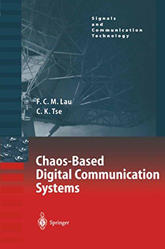 Chaos-Based Digital Communication Systems: Operating Principles, Analysis Methods, and Performance Evaluation (Signals and Communication Technology) (English Edition)