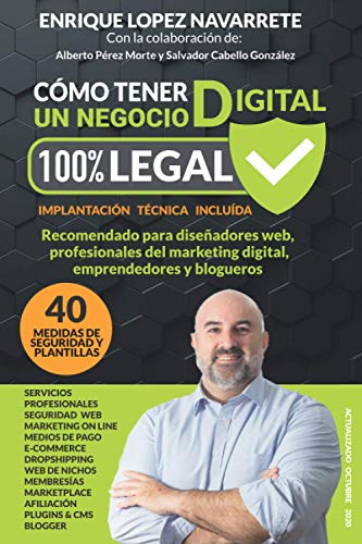 Cómo tener un negocio digital 100% Legal: Textos legales, cláusulas y contratos y mucho más