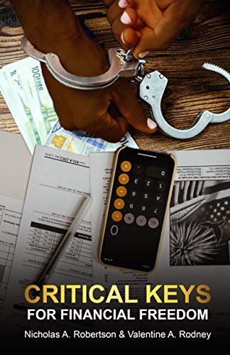 Critical Keys For Financial Freedom (English Edition)