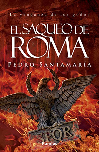 El saqueo de Roma: La venganza de los godos (Histórica)