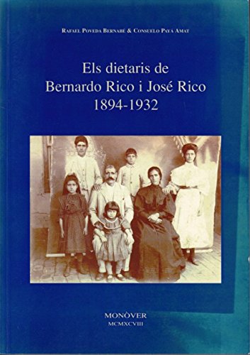 ELS DIETARIS DE BERNARDO RICO I JOSE RICO 1894 - 1932 I UN EPISTOLARI D'ALGUNS MEMBRES DE LA FAMILIA D'AZORIN