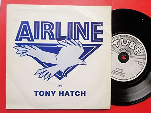 Hatch, Tony Airline 7" Tube TUBE003 EX/EX 1980s picture sleeve. The sleeve is clean but it is slightly creased at top right corner and bottom left corner.