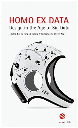 Homo ex Data: Design in the Age of Big Data