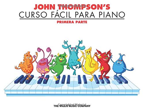 John Thompson's Curso FáCil Para El Piano 1: John Thompson's Easiest Piano Course in Spanish 1 - Book Only