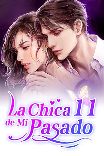 La Chica de Mi Pasado 11: No tengo tiempo para el amor