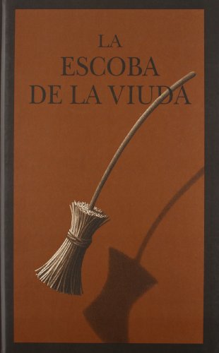 La escoba de la viuda La escoba de la viuda