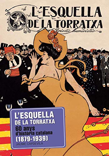 L'Esquella de la Torratxa. 60 anys d´història catalana (1879-1939)