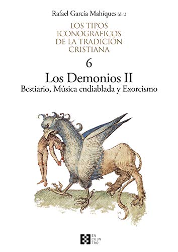 Los tipos iconográficos de La tradición cristiana 6: Los Demonios II. Bestiario, Música endiablada y Exorcismo