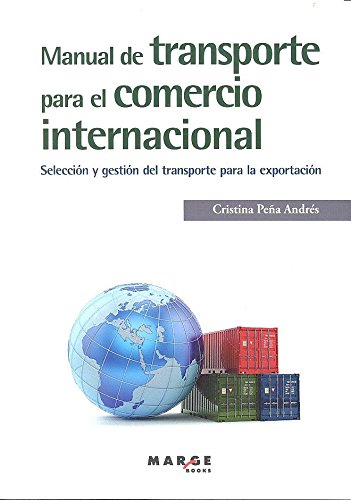 Manual de transporte para el comercio internacional: 0 (Biblioteca de logística)