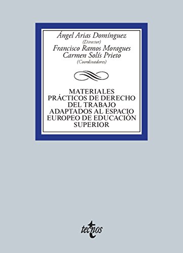 Materiales prácticos de Derecho del trabajo adaptados al espacio europeo de educación superior (Derecho - Biblioteca Universitaria De Editorial Tecnos)