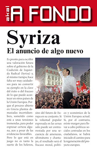 Syriza. El anuncio de algo nuevo (A fondo nº 9)