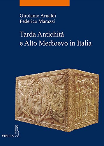 Tarda antichità e alto Medioevo in Italia: 58 (La storia. Temi)