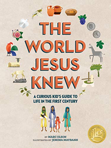 The World Jesus Knew: A Curious Kid's Guide to Life in the First Century (Curious Kids' Guides Book 1) (English Edition)
