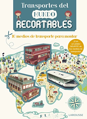 Transportes del mundo recortables (Larousse - Infantil / Juvenil - Castellano - A Partir De 8 Años)