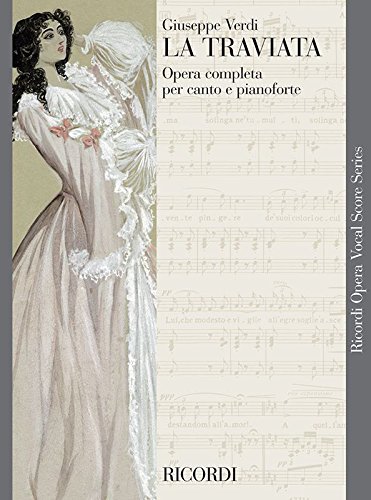 Verdi : la traviata - opéra completa per canto e pianoforte - édition traditionelle - chant