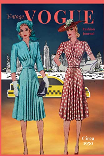 VINTAGE VOGUE Fashion Journal: Journal/Notebook - Cover inspired by vintage fashion magazine illustration - 120 lined pages - 6" x 9"