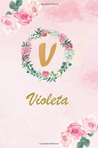 Violeta: personalized writing journal notebook for girls and women all ages | watercolor floral monogram initials names notebook | gold color name cover design | journals to write with 120 6"*9"