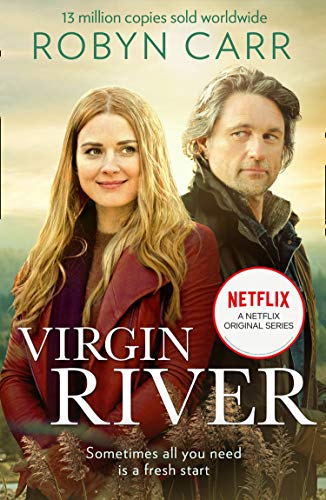 Virgin River: The unmissable and heartwarming feel-good romance of 2020! Now an original Netflix Series! Perfect for fans of Sarah Morgan (A Virgin River Novel, Book 1) (English Edition)