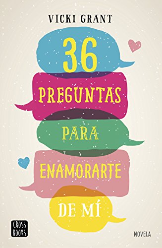 36 preguntas para enamorarte de mí (Crossbooks)