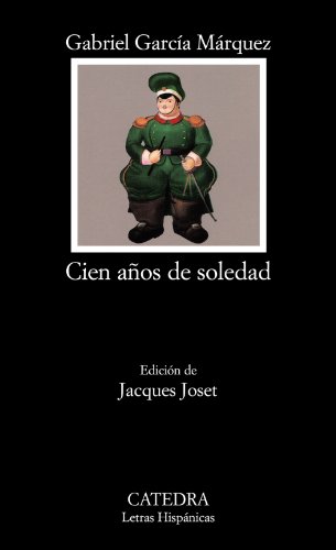Cien años de soledad (Letras Hispánicas)