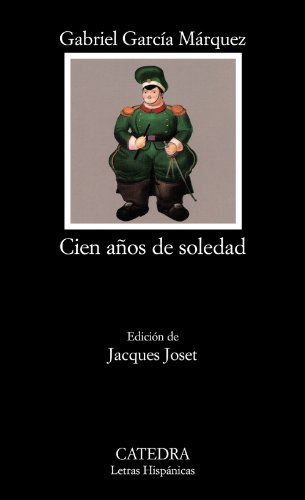 Cien años de soledad (Letras Hispánicas) Cien años de soledad (Letras Hispánicas)