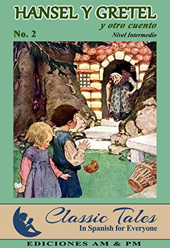 Hansel y Gretel y otro cuento (Classic tales for everyone nº 2)