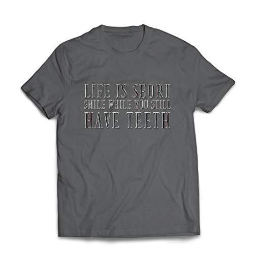 lepni.me Camisetas Hombre La Vida es Corta, sonríe Mientras aún Tienes Cita de los Dientes (Medium Grafito Multicolor)
