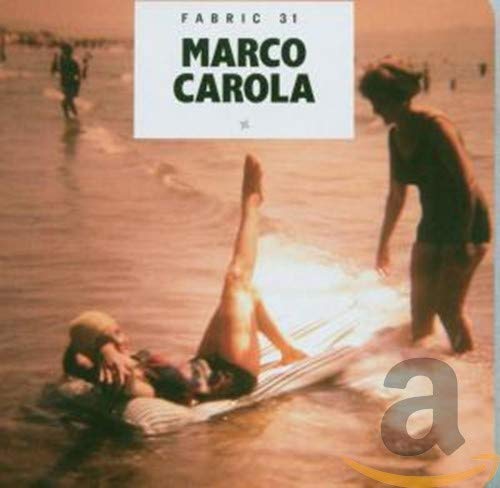 Marco Carola: Fabric 31