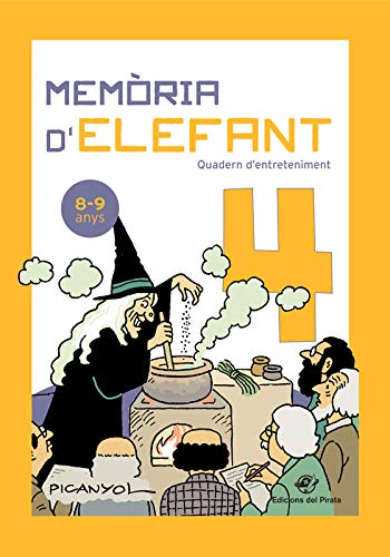 Memòria d'elefant 4: Quadern d'activitats per a nens de 8 a 9 anys: quart de primària: Quadern d'entreteniment (Quadern d'entreteniment per a les vacances)