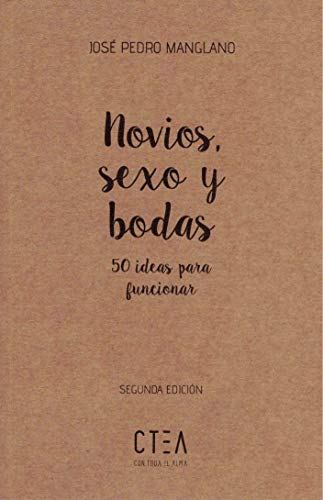 novios, Sexo y Bodas: 50 ideas para funcionar: 4 (Kraft) novios, Sexo y Bodas: 50 ideas para funcionar: 4 (Kraft)