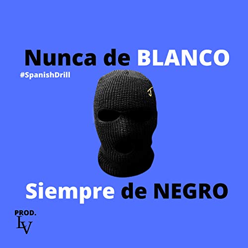 Nunca de Blanco, Siempre de Negro Nunca de Blanco, Siempre de Negro