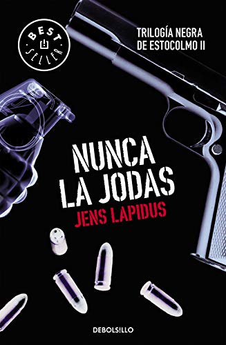 Nunca la jodas (Trilogía negra de Estocolmo 2) Nunca la jodas (Trilogía negra de Estocolmo 2)