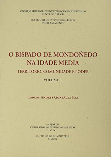 O Bispado De Mondoñedo Na Idade Media: Territorio, Comunidade E Poder. (Vols. 1 y 2): 49 (Anejos de Cuadernos de Estudios Gallegos)