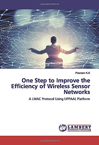 One Step to Improve the Efficiency of Wireless Sensor Networks: A LMAC Protocol Using UPPAAL Platform