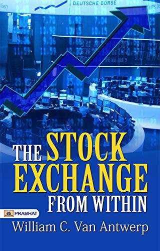 The Stock Exchange from Within (English Edition)