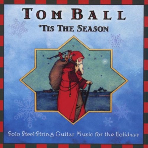 'Tis The Season - Solo Steel-String Guitar Music For The Holidays