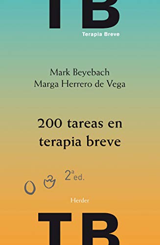 200 Tareas en terapia breve (2ª ed.): individual, familiar y de pareja