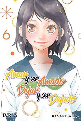 Amar y ser amado, dejar y ser dejado 6 Amar y ser amado, dejar y ser dejado 6