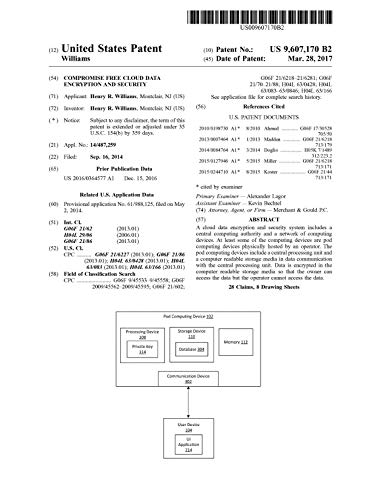 Compromise free cloud data encryption and security: United States Patent 9607170 (English Edition) Compromise free cloud data encryption and security: United States Patent 9607170 (English Edition)