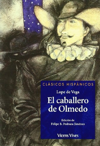 El Caballero De Olmedo N/c (Clásicos Hispánicos) - 9788431636685