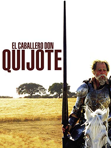 El caballero Don Quijote El caballero Don Quijote