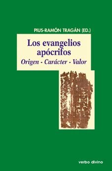 Evangelios Apocrifos, Los. (Evd) Origen: Origen - Carácter - Valor (El mundo de la Biblia)