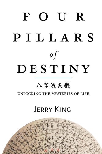 Four Pillars of Destiny: Unlocking the Mysteries of Life: Volume 3